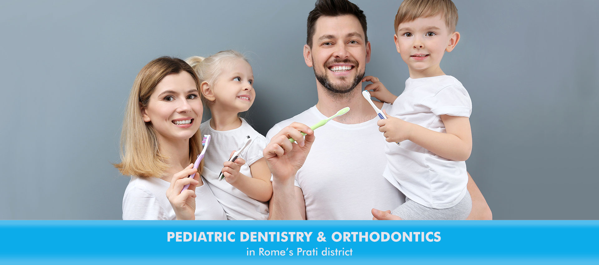 PEDIATRIC DENTISTRY & ORTHODONTICS in Rome’s Prati district